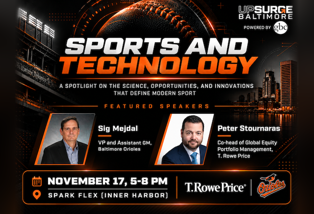 UpSurge Baltimore ‘Sports and Technology’ event graphic. Dark, sporty design with a night stadium, the Baltimore Inner Harbor skyline, and a baseball with orange accents. Featured speakers: Sig Mejdal (VP & Assistant GM, Baltimore Orioles) and Peter Stournaras (Co-head of Global Equity Portfolio Management, T. Rowe Price). November 17, 5–8 PM, Spark Flex (Inner Harbor). UpSurge/GBC, T. Rowe Price, and Orioles logos.