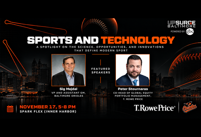 UpSurge Baltimore ‘Sports and Technology’ event graphic, Nov 17, 5–8 PM, Spark Flex (Inner Harbor). Featured speakers Sig Mejdal (VP & Assistant GM, Baltimore Orioles) and Peter Stournaras (Co-head of Global Equity Portfolio Management, T. Rowe Price). UpSurge/GBC, T. Rowe Price, and Orioles logos.